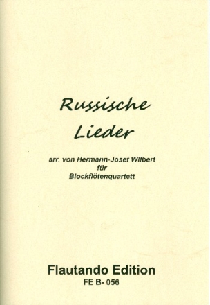 Russische Lieder fr 4 Blockflten (SATB) Partitur und Stimmen