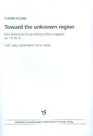 Toward the unknown Region op.29,4 fr gem Chor a cappella Partitur (en)