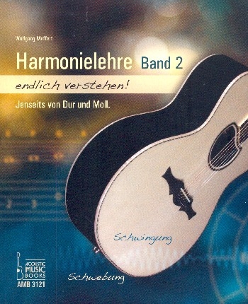 Harmonielehre endlich verstehen Band 2