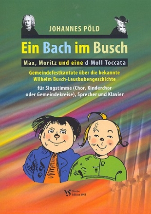 Ein Bach im Busch fr Sprecher, Gesang (Chor/Kinderchor/Gemeinde) und Klavier Partitur