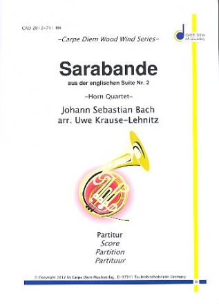 Sarabande (aus der englischen Suite Nr.2) fr 4 Hrner in F Partitur und Stimmen