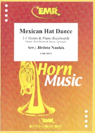 Mexican Hat Dance for 3 horns and piano (keyboard) (guitar, bass, drums ad lib) score and parts