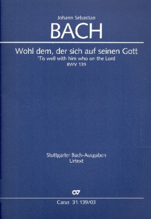 Wohl dem der sich auf seinen Gott Kantate Nr.139 BWV139 Klavierauszug (dt/en)