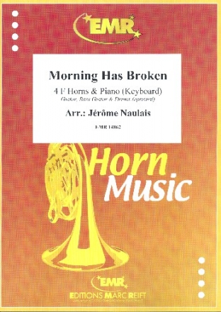 Morning has broken for 4 horns and piano (keyboard) (rhythm group ad lib) score and parts