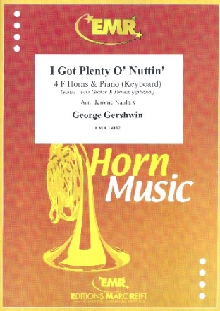 I got Plenty O' Nuttin' for 4 horns and piano (keyboard) (rhythm group ad lib) score and parts