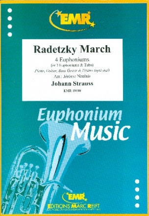 Radetzky March for 4 euphoniums (piano, guitar, bass guitar and percussion ad lib) score and parts