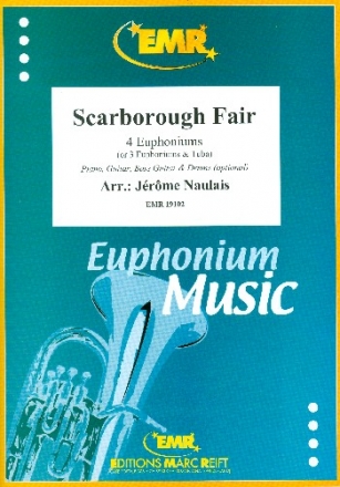 Scarborough Fair for 4 euphoniums (piano, guitar, bass guitar and percussion ad lib) score and parts