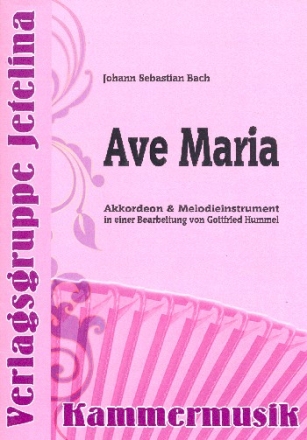 Ave Maria fr Melodieinstrument und Akkordeon Partitur und Stimme