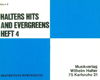 Halters Hits and Evergreens Band 4: fr Blasorchester Tuba in B (Violinschlssel)