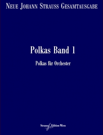 VGH1659-11 Neue Johann Strau Gesamtausgabe Serie 2 Werkgruppe 4 Abtei Polkas Band 1 RV3-178 Partitur und kritischer Bericht