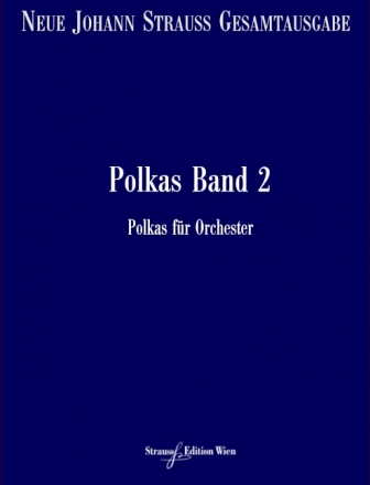 VGH1668-11 Neue Johann Strau Gesamtausgabe Serie 2 Werkgruppe 4 Abtei Polkas Band 2 RV182-280 Partitur und kritischer Bericht