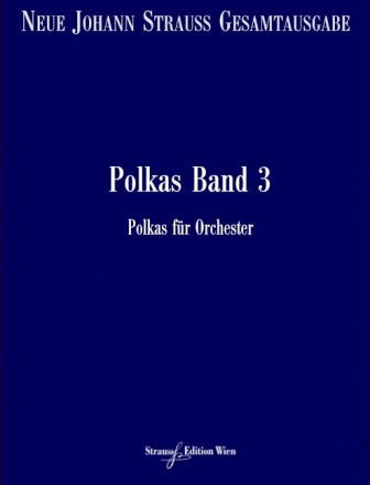 VGH1773-11 Neue Johann Strau Gesamtausgabe Serie 2 Werkgruppe 4 Abtei Polkas Band 3 RV281-368 Partitur und kritischer Bericht