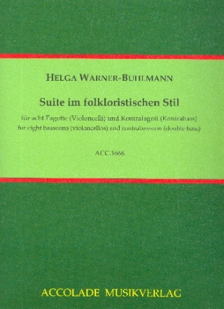 Suite im folkloristischen Stil fr 8 Fagotte (Violoncello) und Kontrafagott (Kontrabass) Partitur und Stimmen