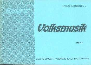 Bauers Volksmusik Band 1 fr Blasorchester Tenorsaxophon 3