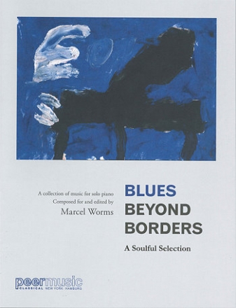 Blues beyond Borders - A soulful collection of music for piano