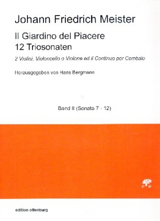 Il giardino del piacere Band 2 (Nr.7-12) fr 2 Violinen, Violoncello (Violone) und Bc (Cembalo) Partitur und Stimmen (Bc nicht ausgesetzt)