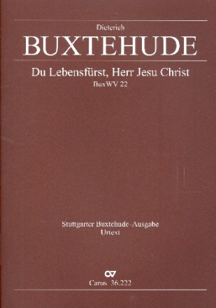 Du Lebensfrst Herr Jesu Christ BuxWV22 fr 4 Stimmen (SATB), Streicher und Bc Partitur (dt)