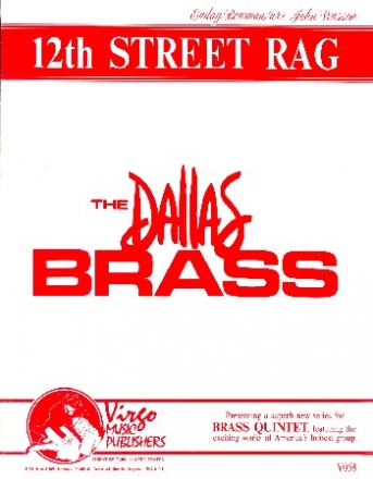 12th Street Rag for 2 trumpets, horn, trombone and tuba score and parts