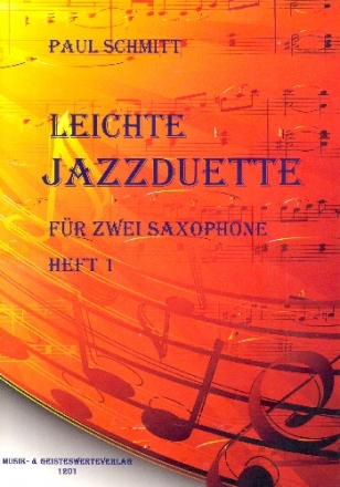 Leichte Jazzduette Band 1: fr 2 gleiche Saxophone Spielpartitur