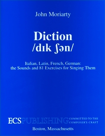 ECS0650 Diction for Singers: A Concise Reference for English, Italian, French and Spanish Pronunciation