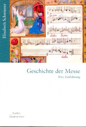 Gattungen der Musik Band 10 Geschichte der Messe