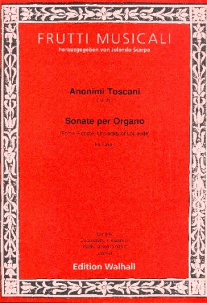 Sonaten toskanischer Komponisten des 18. Jahrhunderts Band 4 fr Orgel
