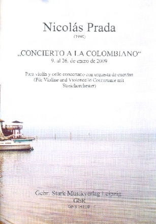 Concierto a la colombiano fr Violine, Violoncello und Streichorchester Partitur