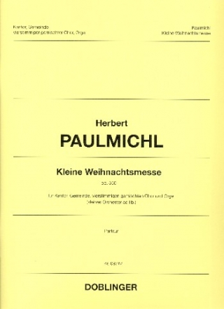 Kleine Weihnachtsmesse op.350 fr Kantor, Gemeinde, gem Chor und Orgel (Instrumente ad lib) Partitur