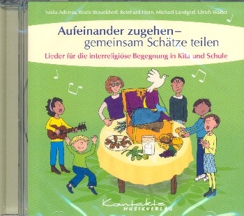 Aufeinander zugehen - miteinander Schtze teilen Lieder fr die interreligise Begegnung in Kita und Schule CD