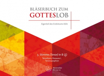 BA11242-35 Blserbuch zum Gotteslob Dizese Kln fr variables Blser-Ensemble (Blasorchester/Posaunenchor) 3. Stimme in B Violinschlssel (Tenorhorn/Posaune 1/Tenorsax)