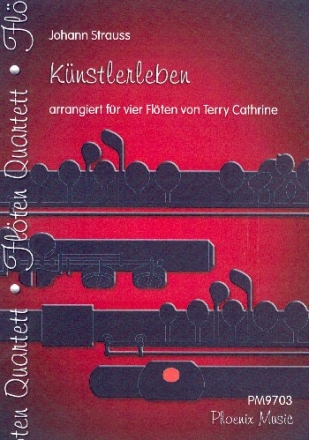 Knstlerleben for 4 flutes score and parts