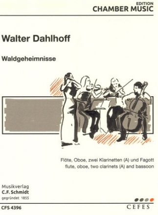 CFS4396 Waldgeheimnisse fr Flte, Oboe, 2 Klarinetten in A und Fagott