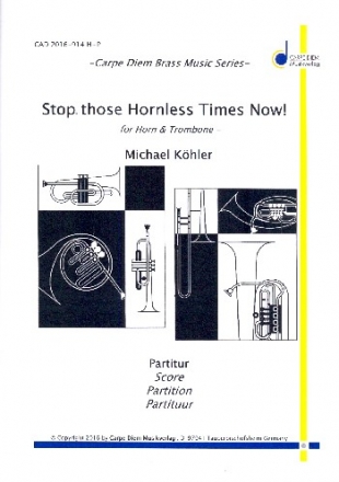 Stop those hornless Times now fr Horn und Posaune Partitur und Stimmen