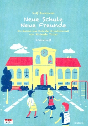 Neue Schule - Neue Freunde  Schlerheft