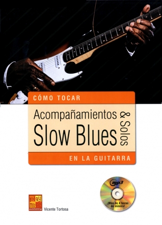 MS0301 Acompa amientos & solos slow Blues: para guitarra