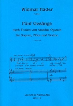 5 Gesnge fr Sopran, Flte und Violine Partitur (dt/tschech)