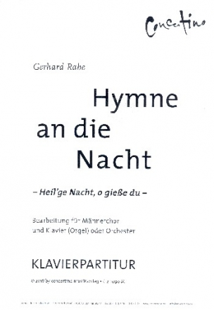 Hymne an die Nacht fr Mnnerchor und Klavier (Orgel/Orchester) Klavier-Partitur