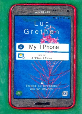 My fPhone fr 4 Flten Partitur und Stimmen