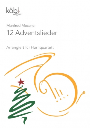 12 Adventslieder fr 4 Hrner Partitur und Stimmen