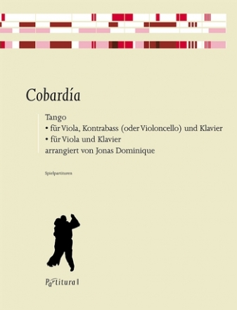 Cobarda fr Viola und Klavier (Kontrabass (Violoncello) ad lib) 3 Spielpartituren