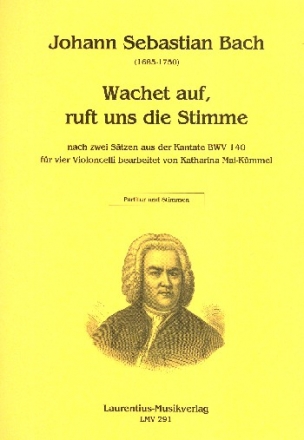 Wachet auf ruft uns die Stimme BWV140 fr 4 Violoncelli Partitur und Stimmen