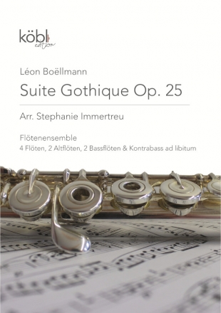 Suite gothique op.25 fr Flten-Ensemble (8 Spieler) (Kontrabass ad lib) Partitur und Stimmen