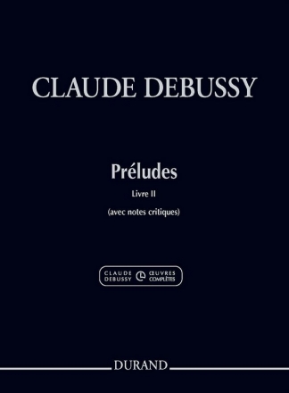 Prludes livre 2 pour piano avec notes critiques