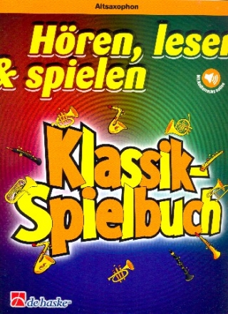 Hren Lesen Spielen - Klassik-Spielbuch (+Audio Online) fr Altsaxophon und Klavier