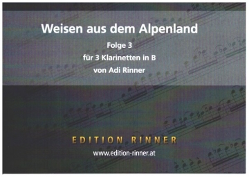 Weisen aus dem Alpenland Band 3 fr 3 Klarinetten Partitur und Stimmen