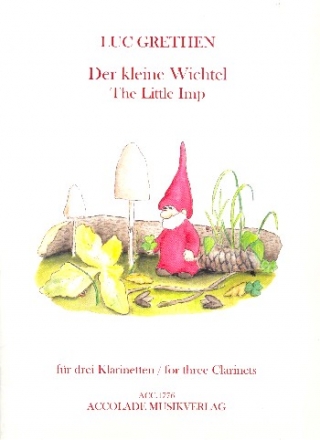 Der kleine Wichtel fr 3 Klarinetten Partitur und Stimmen