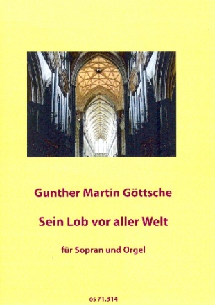 Sein Lob vor aller Welt fr Sopran und Orgel Partitur