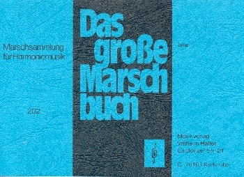 Das groe Marschbuch fr Blasorchester Lyra