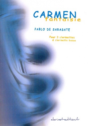 Carmen-Fantasie op.25 pour 3 clarinettes et clarinette basse partition et parties