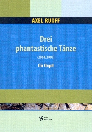 3 phantastische Tnze fr Orgel